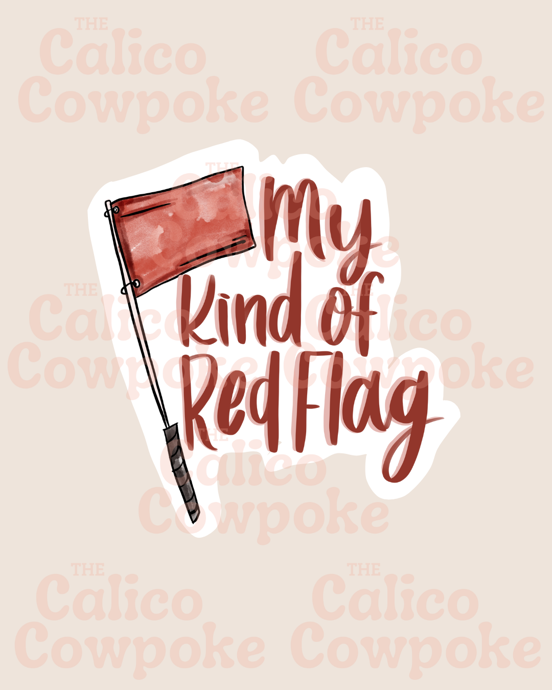 My Kind of Red Flag Sticker